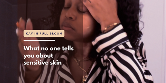 What no one tells you about sensitive skin