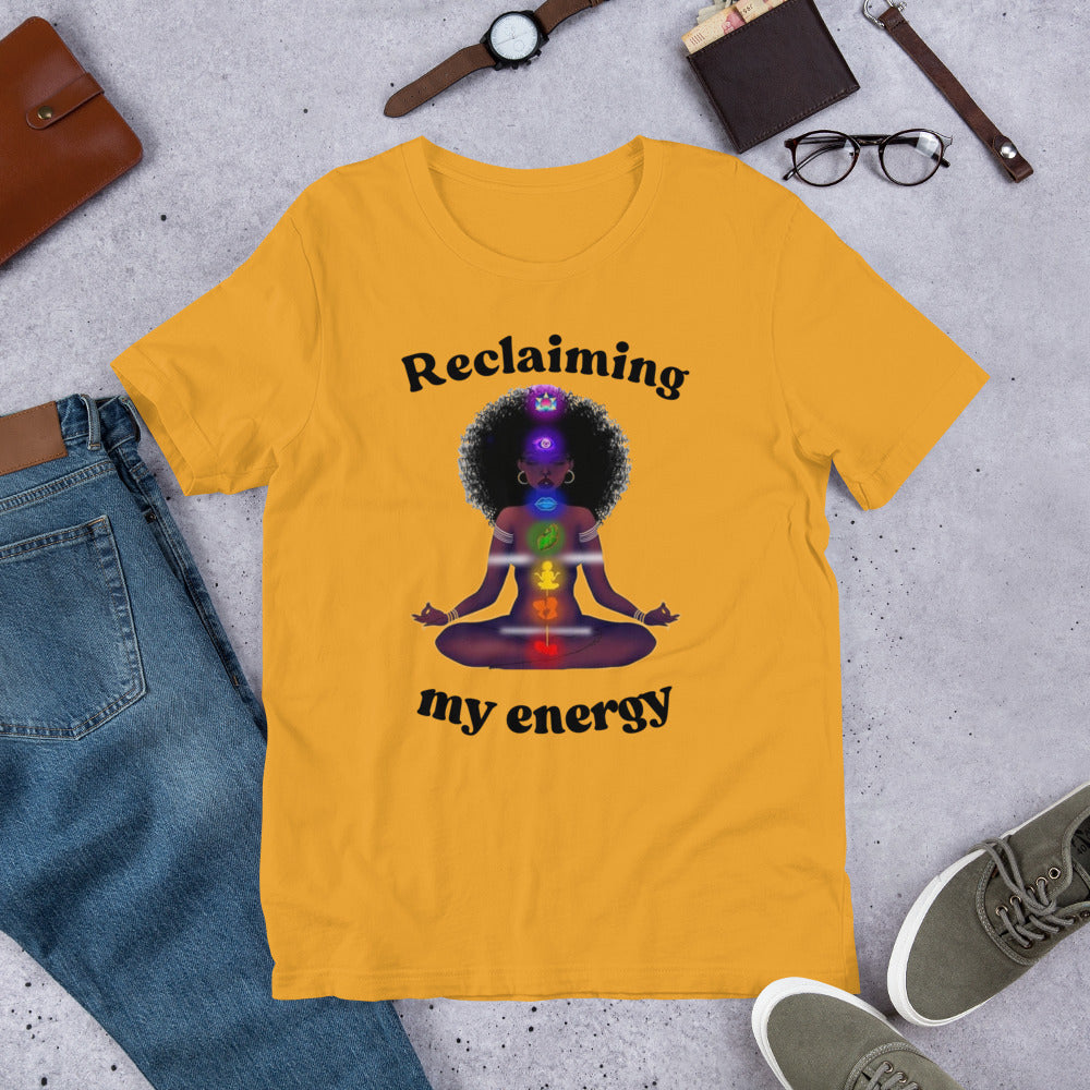 Reclaiming My Energy Unisex t-shirt
