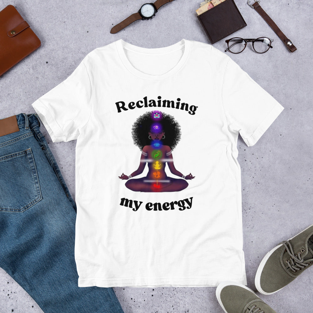 Reclaiming My Energy Unisex t-shirt