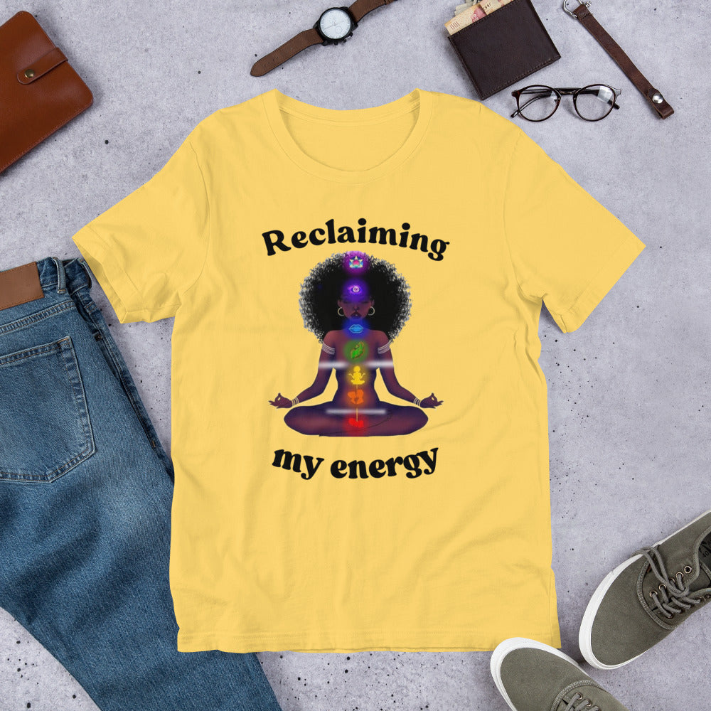 Reclaiming My Energy Unisex t-shirt